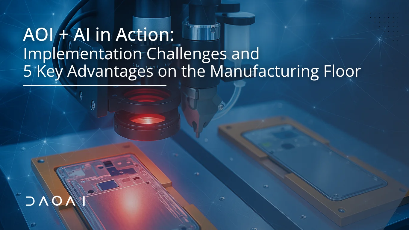 AOI + AI in Action: Implementation Challenges and Five Key Advantages on the Manufacturing Floor