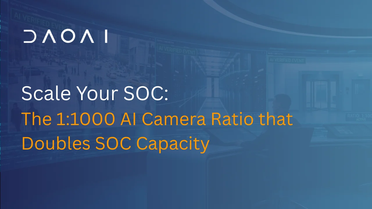 Scale Your SOC: The 1:1000 AI Camera Ratio that Doubles SOC Capacity